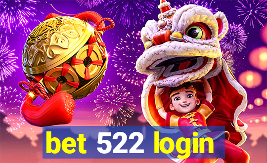 bet 522 login